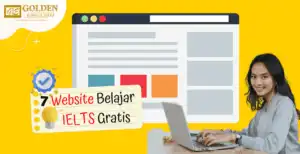 7 Website Belajar IELTS Gratis yang Wajib Kamu Coba!