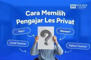 Cara Memilih Pengajar Les Privat Bahasa Inggris