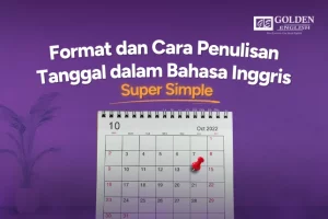 Cara Penulisan Tanggal dalam Bahasa Inggris 