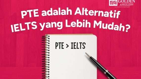 PTE adalah Alternatif IELTS yang Lebih Mudah?