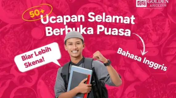 50+ Ucapan Selamat Berbuka Puasa Bahasa Inggris Biar Lebih Skena