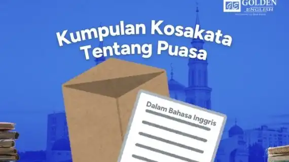 Bahasa Inggrisnya Puasa, dan Istilah Lain di Bulan Puasa