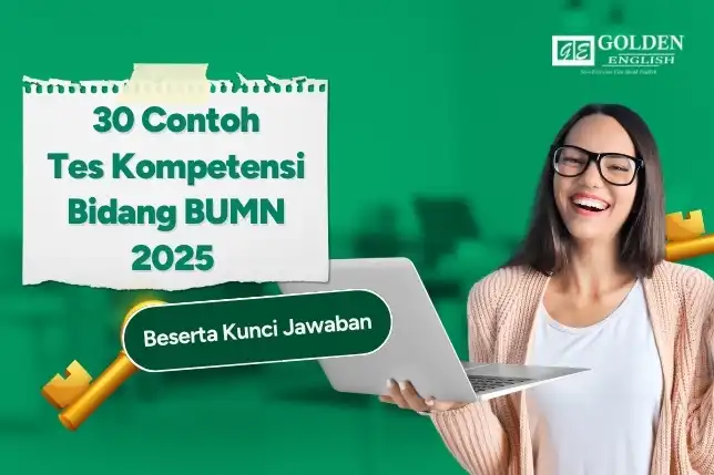 30 Contoh Tes Kompetensi Bidang BUMN 2026 dan Kunci Jawaban (GE