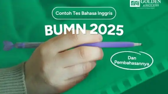 20 Contoh Tes Bahasa Inggris dan Learning Agility BUMN 2025