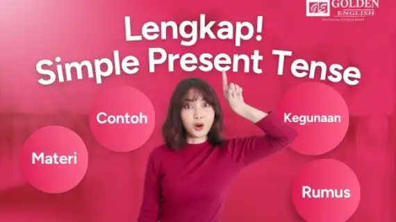 Penggunaan Simple Present Tense dalam Bahasa Inggris: Panduan Lengkap 2026