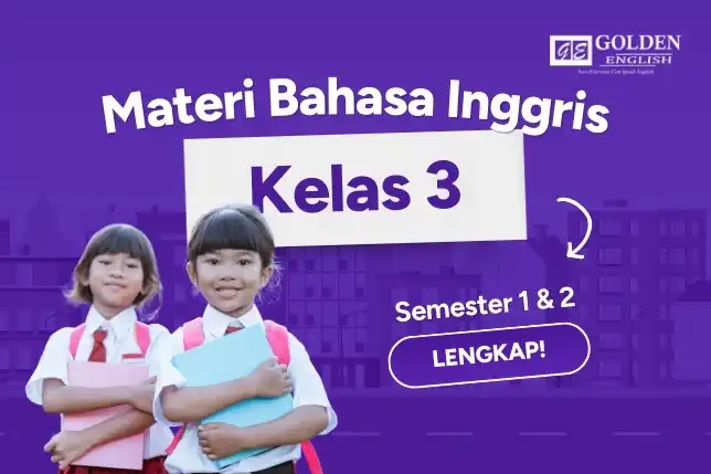 Materi Bahasa Inggris Kelas 3 