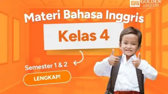 Materi Bahasa Inggris Kelas 4 Semester 1 dan 2 Lengkap 2026