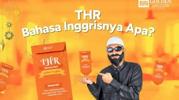 THR Bahasa Inggrisnya Apa? Berikut Penjelasan & Contohnya 2026