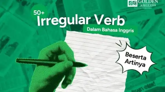 50+ Irregular Verb dalam Bahasa Inggris dan Artinya