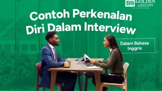 15 Contoh Perkenalan Diri dalam Bahasa Inggris untuk Interview
