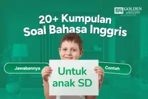 20+ Kumpulan Soal Bahasa Inggris Kelas 4 SD beserta Jawabannya