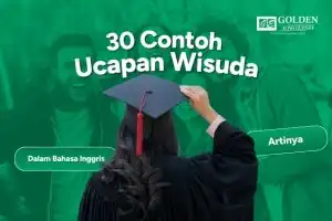 30 Contoh Ucapan Wisuda dalam Bahasa Inggris dan Artinya