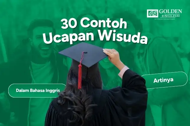 30 Contoh Ucapan Wisuda dalam Bahasa Inggris dan Artinya