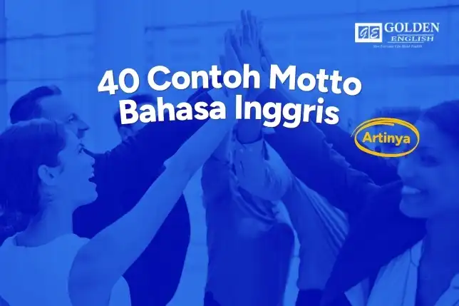 40 Contoh Motto Bahasa Inggris Keren beserta Artinya