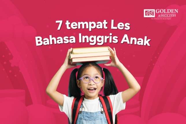 7 Tempat Les Bahasa Inggris Anak Terbaik Offline dan Online