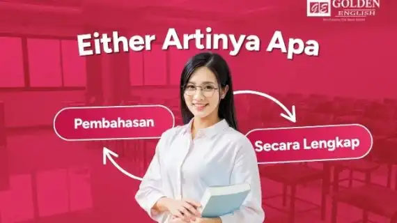 Contoh Penggunaan Kata Either dan Neither