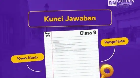 Kunci Jawaban Bahasa Inggris Kelas 9 Halaman 272 Kurikulum Merdeka