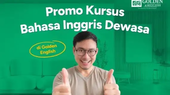 Promo Kursus Bahasa Inggris Dewasa di Golden Course Terbaik