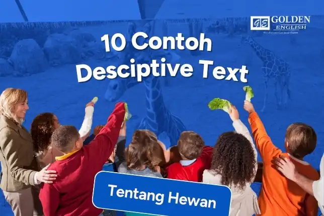 10 Contoh Descriptive Text tentang Tempat Hewan