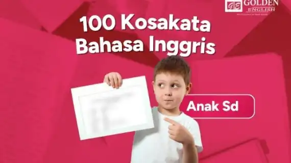 100+ Kosakata Bahasa Inggris untuk Anak SD: Panduan Lengkap 2026