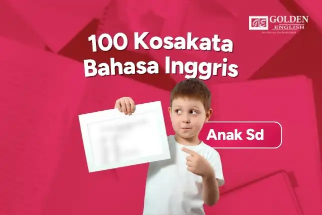 100 Kosakata Bahasa Inggris untuk Anak SD