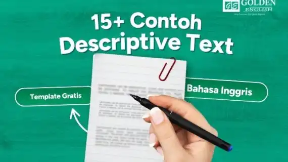 15+ Contoh Descriptive Text Bahasa Inggris + Template Gratis 2025