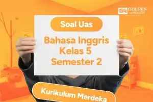 40 Soal Uas Bahasa Inggris Kelas 5 Semester 2 Kurikulum Merdeka