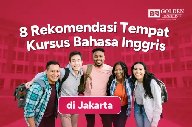 10 Rekomendasi Tempat Kursus Bahasa Inggris Terbaik di Jakarta
