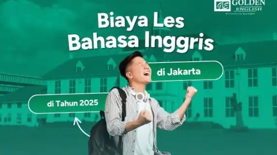 Biaya Les Bahasa Inggris di Jakarta di Tahun 2025