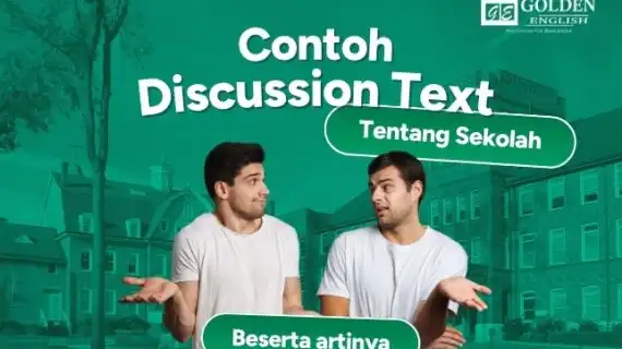 10 Contoh Discussion Text tentang Sekolah Beserta Artinya (Terbaru 2026)