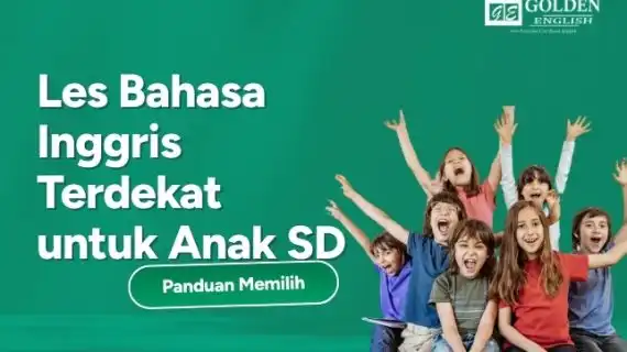 Les Bahasa Inggris Terdekat untuk Anak SD: Panduan Memilih