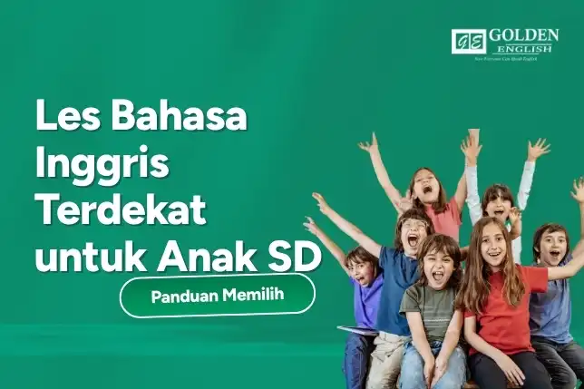 Les Bahasa Inggris Terdekat untuk Anak SD Panduan Memilih