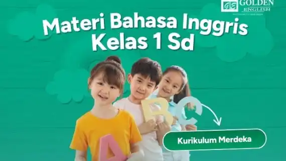 Materi Bahasa Inggris Kelas 1 SD Kurikulum Merdeka 2026 Terbaru
