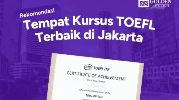 10 Tempat Les TOEFL Terbaik di Jakarta (Updated 2026)