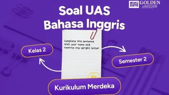 30 Soal UAS Bahasa Inggris Kelas 2 Semester 2 Kurikulum Merdeka Terbaru 2026