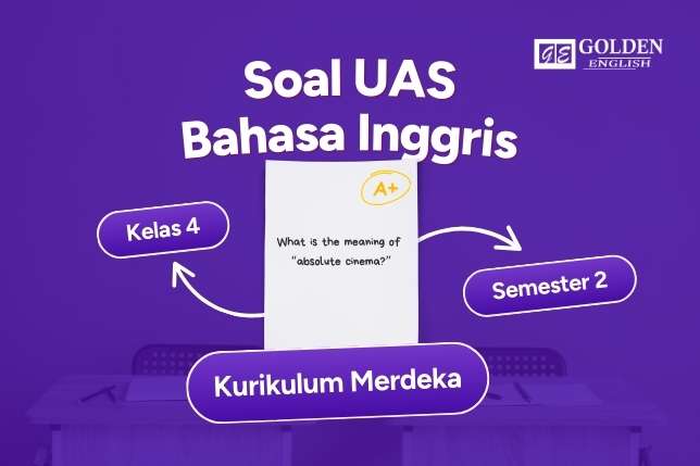 Soal UAS Bahasa Inggris Kelas 4 Semester 2 (Kurikulum Merdeka)