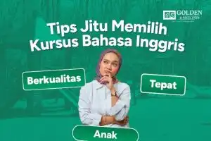 Tips Jitu Memilih Kursus Bahasa Inggris Anak Tepat & Berkualitas