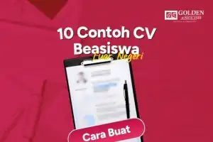 10 Contoh CV Beasiswa Luar Negeri dan Cara Membuatnya