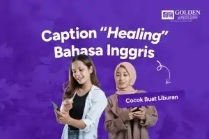 Caption Healing Bahasa Inggris, Cocok Buat Liburan!