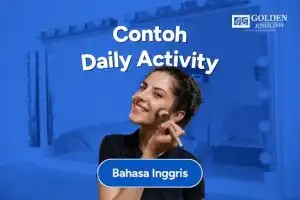 Contoh Daily Activity dalam Bahasa Inggris