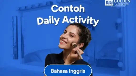 Contoh Daily Activity dari Bangun Tidur sampai Tidur Lagi