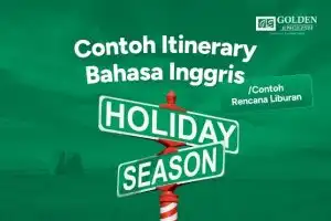 Contoh Itinerary atau Rencana Liburan Bahasa Inggris