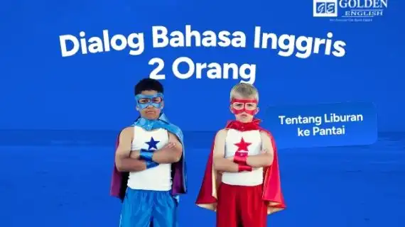 Dialog Bahasa Inggris 2 Orang tentang Liburan ke Pantai dan Artinya