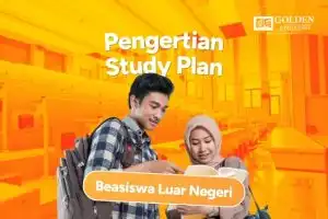 Pengertian Study Plan Beasiswa Luar Negeri