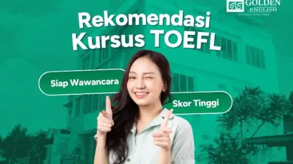 Rekomendasi Kursus TOEFL untuk LPDP – Skor Tinggi, Siap Wawancara