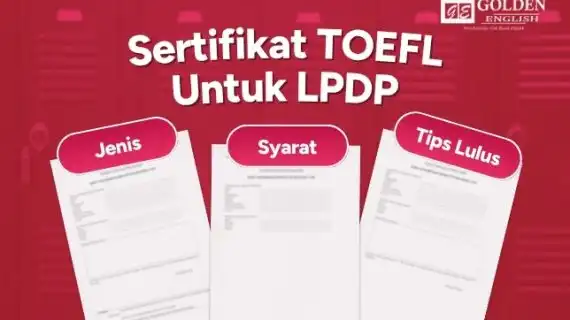 Sertifikat TOEFL yang Valid untuk Daftar LPDP Tahap 2