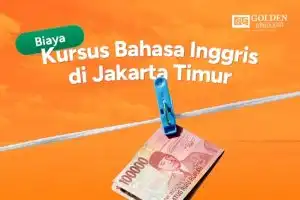 Biaya Kursus Bahasa Inggris di Jakarta Timur: Update 2025