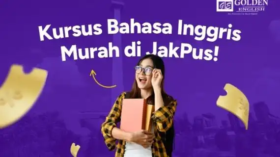 Daftar Kursus Bahasa Inggris Murah dan Berkualitas di Jakarta Pusat