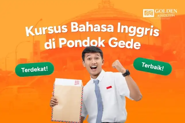 Kursus Bahasa Inggris di Pondok Gede_ Pilihan Terdekat & Terbaik