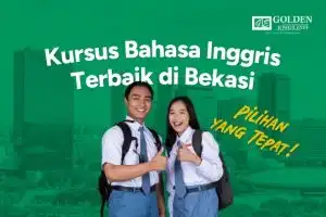 Kursus Bahasa Inggris Terbaik di Bekasi Pilihan Tepat untuk Masa Depan Kamu